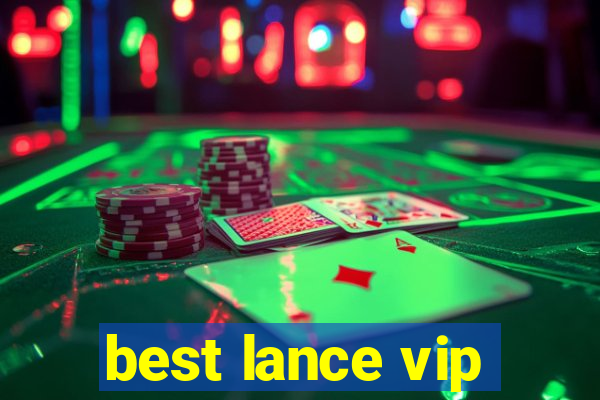 best lance vip